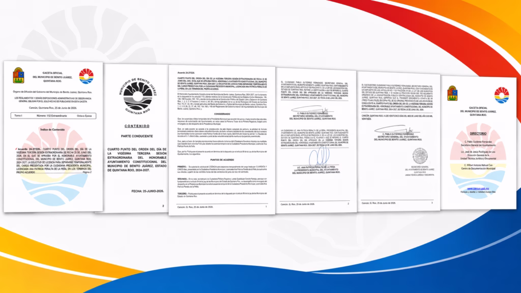 Documentos de la Gaceta Oficial de Benito Juárez correspondientes a la sesión extraordinaria del Cabildo en la que fue autorizada la licencia temporal de Ana Paty Peralta.